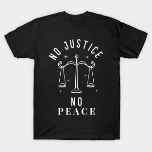 No Justice No Peace T-Shirt